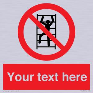 Custom prohibition No climbing